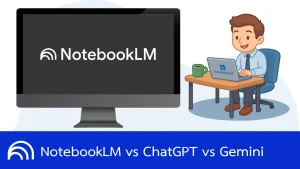 NotebookLM vs ChatGPT vs Gemini